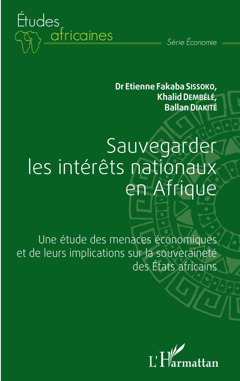 Sauvegarder les intérêts nationaux en Afrique : Une étude des menaces économiques et de leurs implications sur la souveraineté des États africains