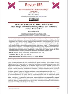 BILAN DE WAGNER AU SAHEL (2020–2025) : Entre mirage sécuritaire et réalité politique. Une évaluation critique du cas malien
