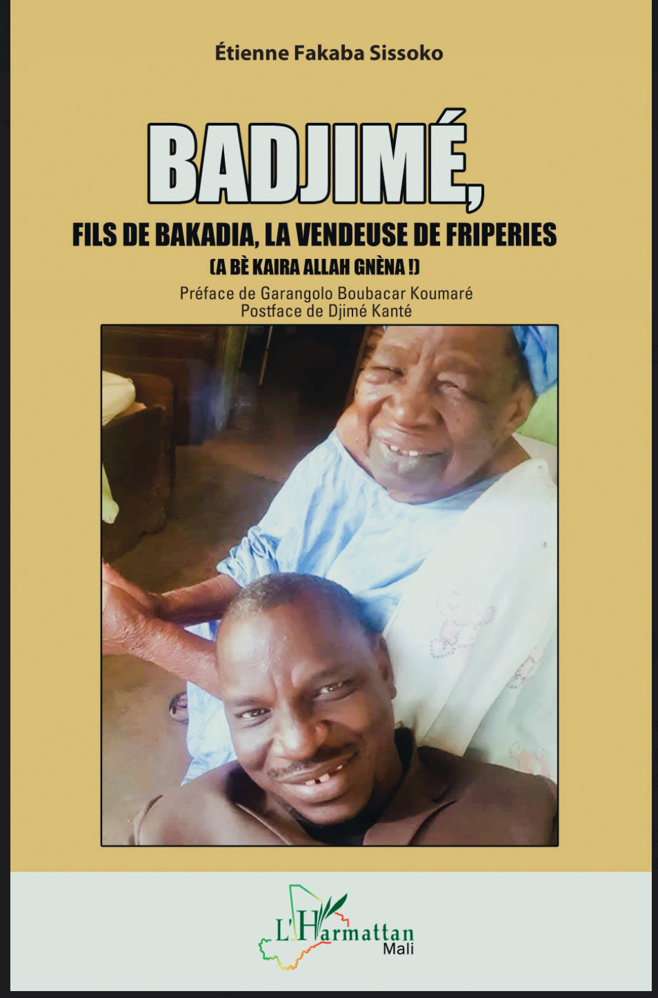Badjimé, Fils de Bakadia, la vendeuse de friperies (A bè kaira Allah gnèna !)